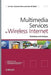 Multimedia Services in Wireless Internet: Modeling and Analysis by Lin Cai