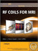 RF Coils for MRI by J. Thomas Vaughan