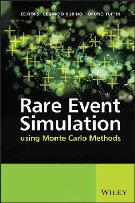 Rare Event Simulation Using Monte Carlo Methods by Gerardo Rubino