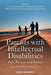 Parents with Intellectual Disabilities: Past, Present and Futures by Gwynnyth Llewellyn