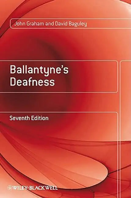 Ballantyne's Deafness by John Graham