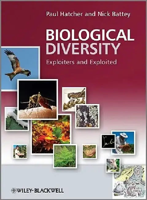 Biological Diversity: Exploiters and Exploited by Paul E. Hatcher
