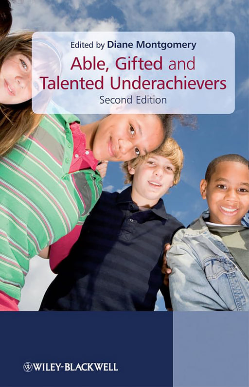 Able, Gifted And Talented Underachievers by Diane Montgomery