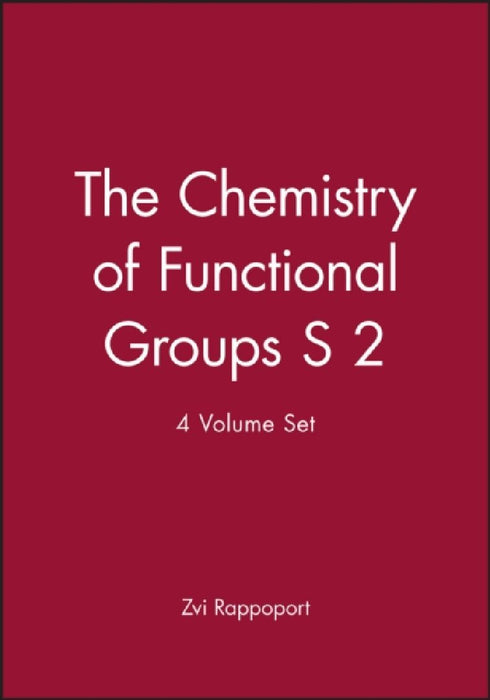 The Chemistry of Functional Groups S 2 by Zvi Rappoport