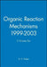 Organic Reaction Mechanisms, 1999 - 2003 5 Volume Set by A. C. Knipe