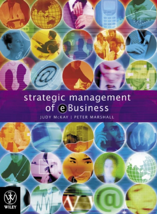 Strategic Management of E-business by Judy/ Marshall, Peter McKay