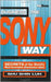 Business The Sony Way: Secrets of the World's Most Innovative Electronics Giant by Shu Shin Luh