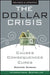 The Dollar Crisis: Causes, Consequences, Cures by Richard Duncan
