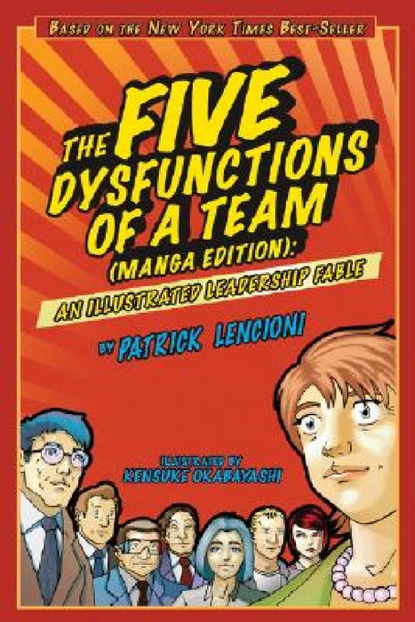 The Five Dysfunctions of a Team: Manga Edition: An Illustrated Leadership Fable