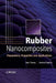 Rubber Nanocomposites: Preparation, Properties and Applications by Sabu Thomas