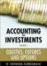 Accounting for Investments, Equities, Futures and Options by R. Venkata Subramani