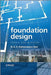Foundation Design: Theory and Practice by N. S. V. Kameswara Rao