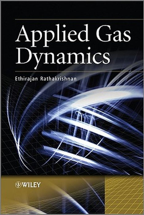 Applied Gas Dynamics by Ethirajan Rathakrishnan