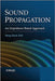 Sound Propagation: An Impedance Based Approach by Yang-Hann Kim