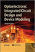 Optoelectronic Integrated Circuit Design and Device Modeling by Jianjun Gao