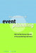 The Business of Event Planning: Behind the Scenes Secrets of Successful Special Events by Judy Allen