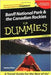 Banff National Park And The Canadian Rockies For Dummies by Darlene West