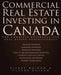 Commercial Real Estate Investing in Canada: The Complete Reference for Real Estate Professionals by Pierre Boiron, Claude Boiron