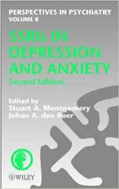 Ssris In Depression And Anxiety by Stuart A. Montgomery, Johan A. den Boer