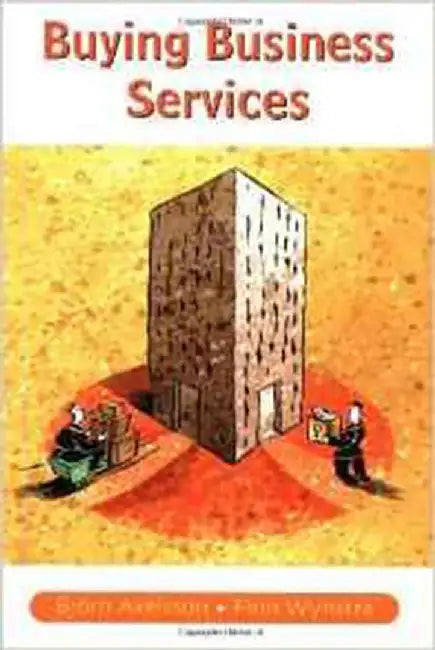 Buying Business Services by Bj÷rn Axelsson, Finn Wynstra