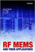 Rf Mems And Their Applications by Vijay K. Varadan, K.J. Vinoy, K.A. Jose
