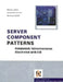 Server Component Patterns: Component Infrastructures Illustrated with Ejb by Markus Völter
