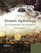 Stream Hydrology: An Introduction for Ecologists by Nancy D. Gordon