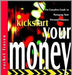 Kickstart Your Money: The Complete Guide to Managing Your Personal Finances by Rachel Fixsen