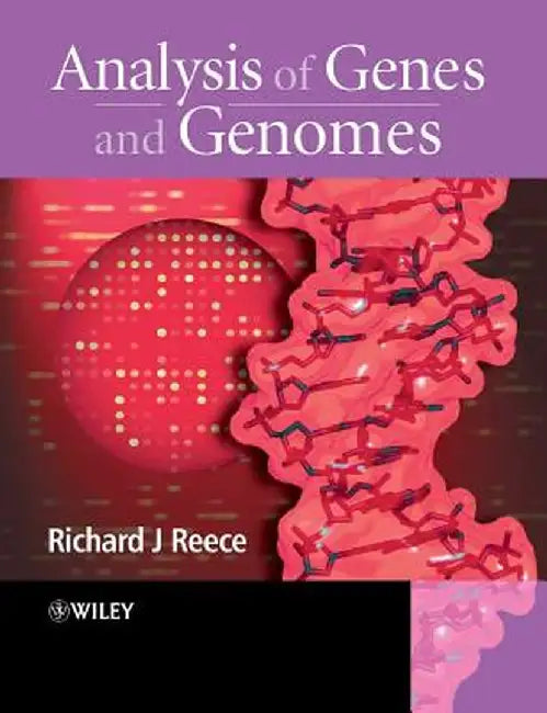 Analysis of Genes and Genomes by Richard J. Reece
