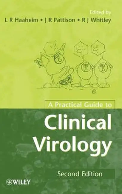 A Practical Guide to Clinical Virology by L. R. Haaheim