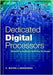 Dedicated Digital Processors: Methods In Hardware Software Co-Design by F. Mayer-Lindenberg