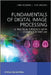 Fundamentals of Digital Image Processing: A Practical Approach with Examples in Matlab by Chris Solomon
