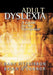 Adult Dyslexia: A Guide for the Workplace by Gary Fitzgibbon, Brian O'Connor