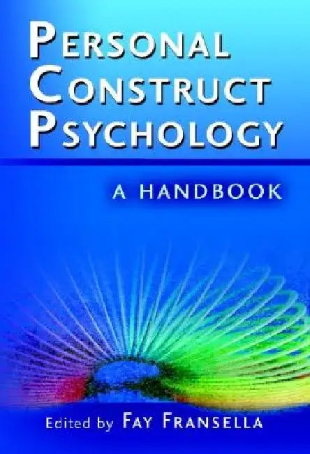 International Handbook of Personal Construct Psychology by Fay Fransella