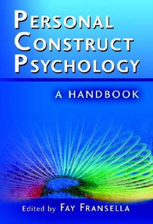 International Handbook of Personal Construct Psychology by Fay Fransella