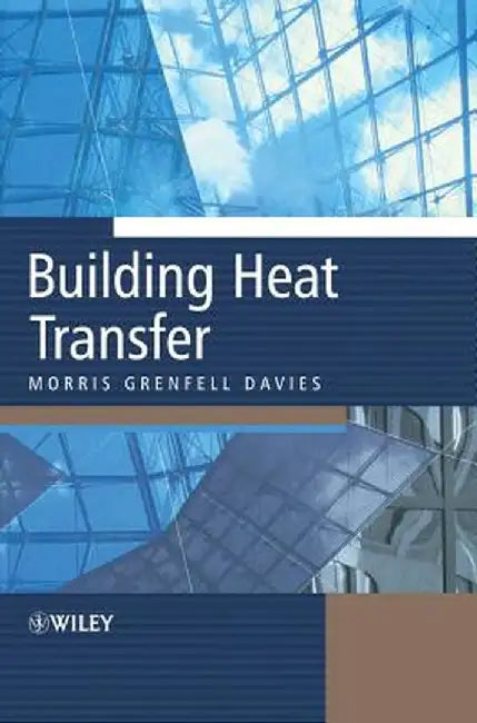 Building Heat Transfer by Morris Grenfell Davies