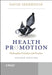 Health Promotion: Philosophy, Prejudice and Practice, 2nd Edition by David Seedhouse