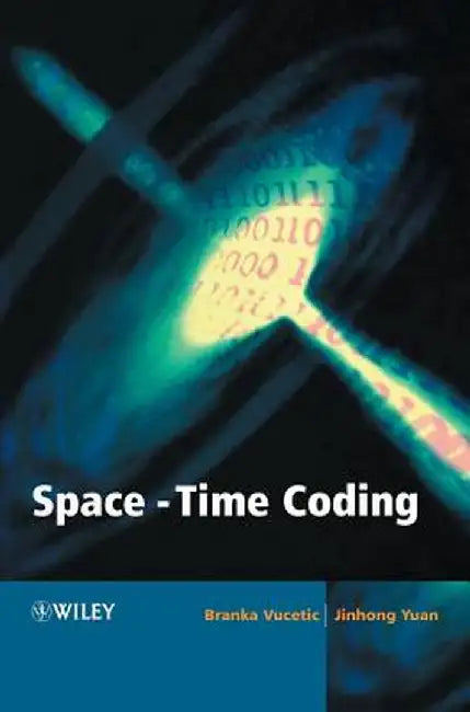Space-Time Coding by Branka Vucetic