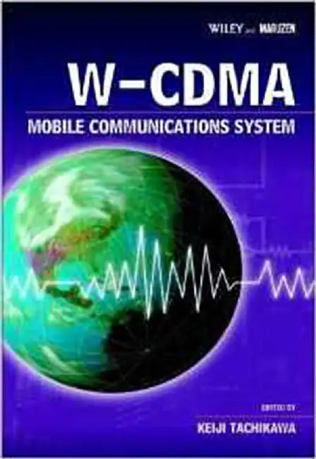 W-Cdma Mobile Communications System by Keiji Tachikawa