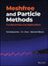 Meshfree and Particle Methods by Ted Belytschko
