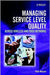 Managing Service Level Quality: Across Wireless and Fixed Networks by Peter Massam