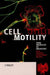 Cell Motility: From Molecules to Organisms by Anne Ridley