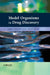 Model Organisms in Drug Discovery by Pamela M. Carroll