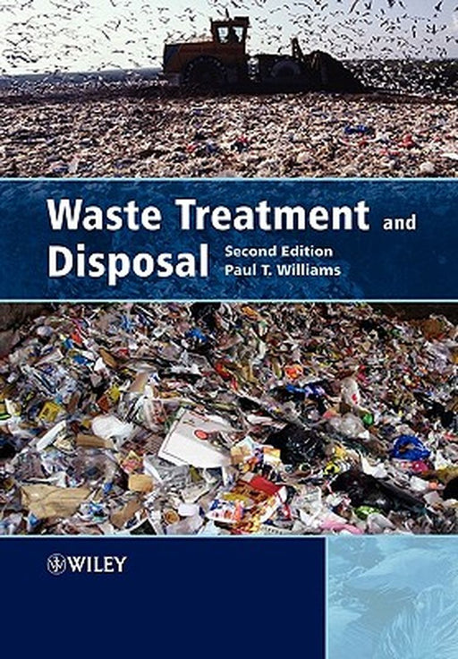 Waste Treatment and Disposal by Paul T. Williams