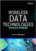 Wireless Data Technologies by Vern A. Dubendorf