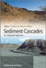 Sediment Cascades: An Integrated Approach by Tim Burt