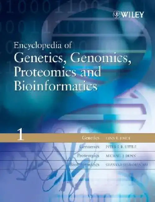 Encyclopedia of Genetics, Genomics, Proteomics and Bioinformatics, 8 Volume Set by Michael J. Dunn