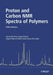 Proton And Carbon Nmr Spectra Of Polymers  by Quang Pham