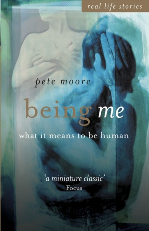 Being Me: What It Means to Be Human by Pete Moore