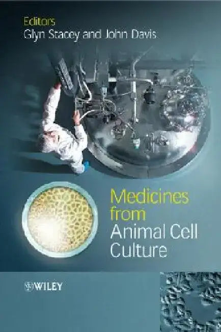 Medicines from Animal Cell Culture by Glyn N. Stacey